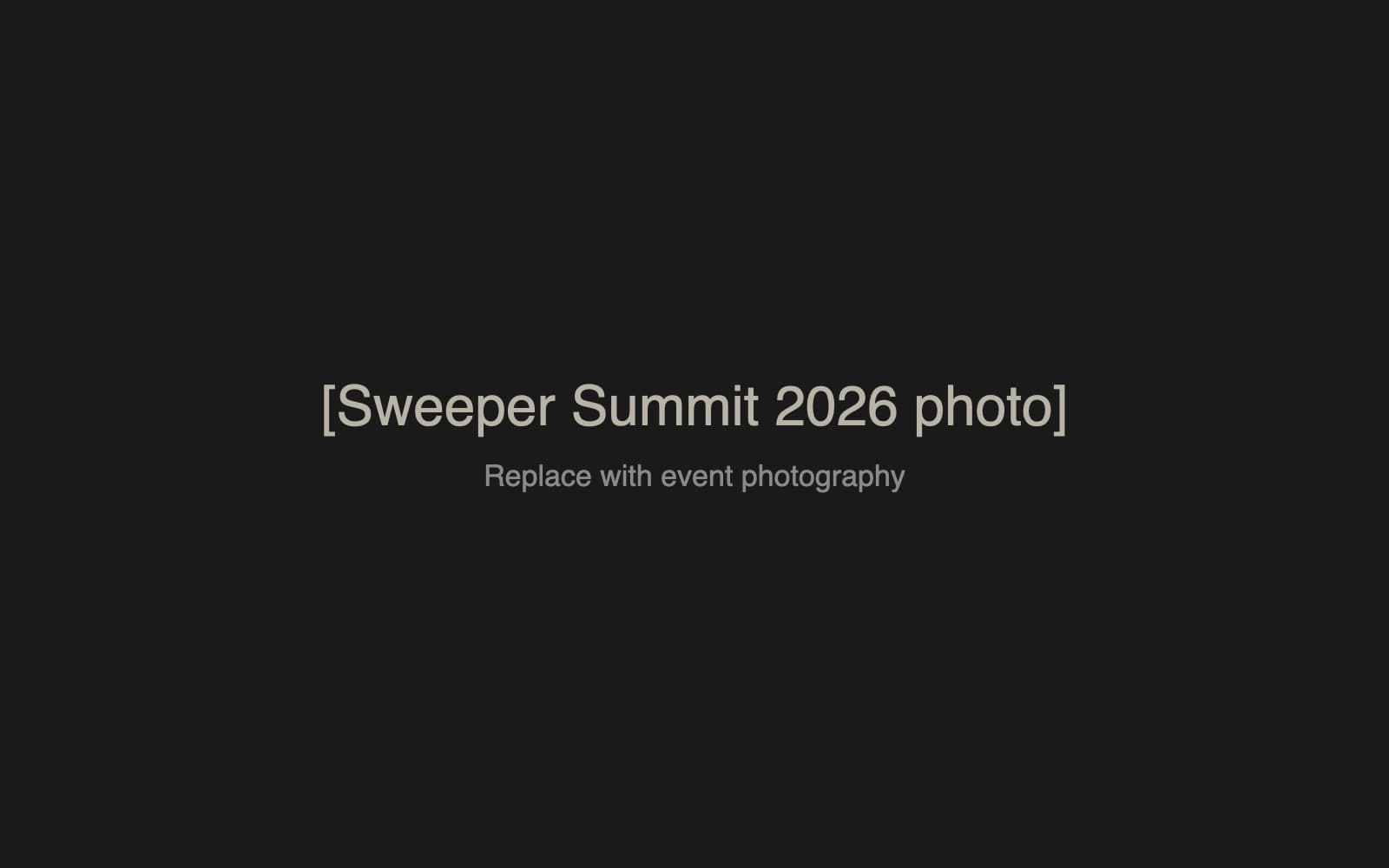 1-800-SWEEPER: Sweeper Summit 2026, one industry in one room